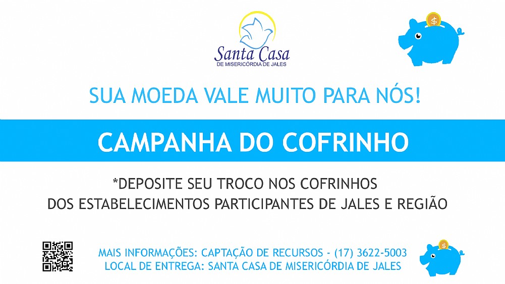 Santa Casa de Jales distribui mais de 100 cofrinhos no comércio de Jales