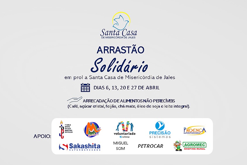 Santa Casa de Jales e parceiros realizam o “Arrastão Solidário durante o mês de abril na cidade de Jales